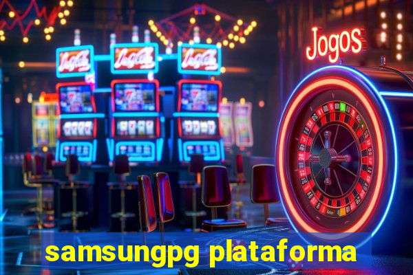 samsungpg plataforma